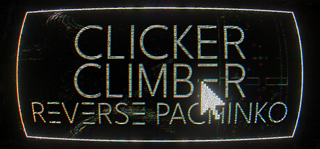Clicker Climber: Reverse Pachinko
