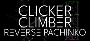 Clicker Climber: Reverse Pachinko