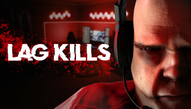 LAG KILLS
