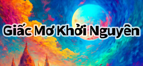 Giấc Mơ Khởi Nguyên