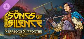 Songs of Silence - Starborn Supporter Upgrade