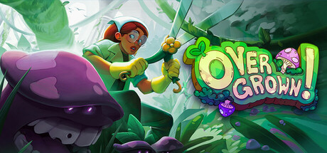 Overgrown!