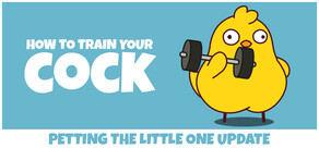 How to Train Your Cock