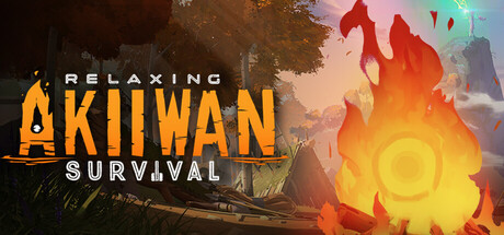 Akiiwan: Relaxing Survival