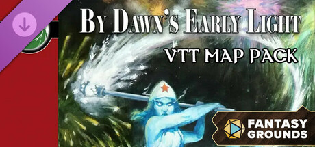Fantasy Grounds - VTT Map Pack: By Dawn's Early Light