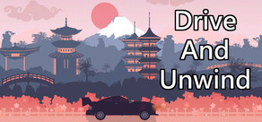 Drive And Unwind