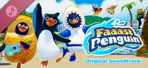 Faaast Penguin Original Soundtrack