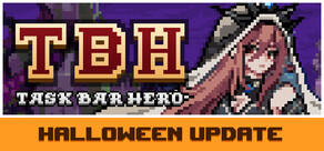 TBH: Task Bar Hero