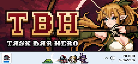 TBH：塔斯克巴·英雄 Build.23429091 全DLC（TBH Task Bar Hero）免安装中文版