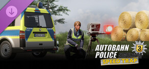 Autobahn Police Simulator 3 - Speed Trap