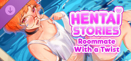 Hentai Stories - "Roommate With a Twist" STORY