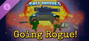 9-Bit Armies: Going Rogue!