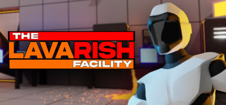 The Lavarish Facility Cover Image