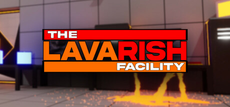 The Lavarish Facility Cover Image
