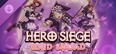 Hero Siege - Maid Squad (Skin)