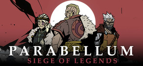 Parabellum: Siege Of Legends
