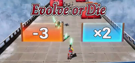 Evolve or Die