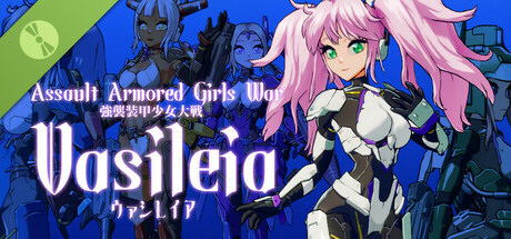 Assault Armored Girls War Vasileia　Demo