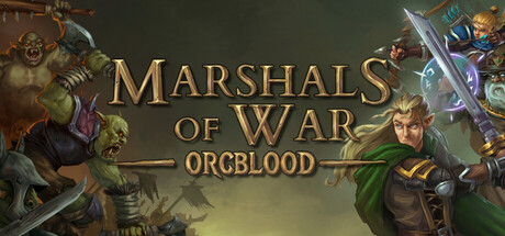 Marshals of War: Orcblood — Steam header