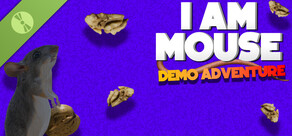 I Am Mouse: Demo Adventure