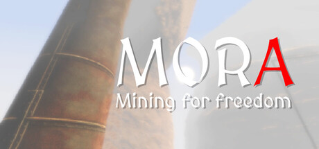 MORA Mining for freedom