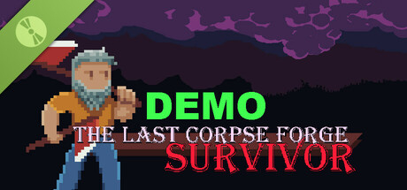 The Last Corpse Forge : Survivor Demo