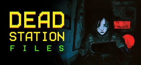 Dead Station Files