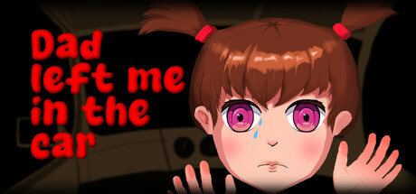 Dad left me in the car Cover Image