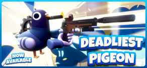 Deadliest Pigeon