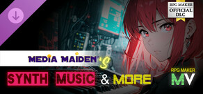 RPG Maker MV - Media Maiden's SYNTH Music and MORE