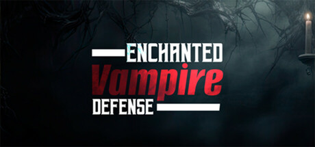 Enchanted Vampire Defense Cover Image