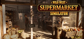 Wild West Supermarket Simulator