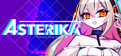 Asterika: Phantom Rose Refrain