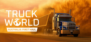 Truck World: Australia - First Haul
