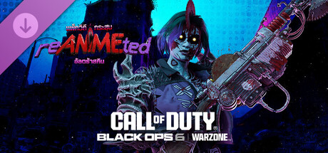 Call of Duty®: Black Ops 6 - แพ็กวิถีกระสุน: อัลตร้าสกิน ReANIMEted
