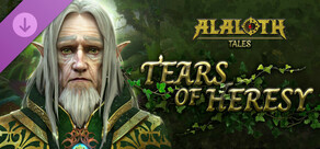 Alaloth: Tales - Tears of Heresy