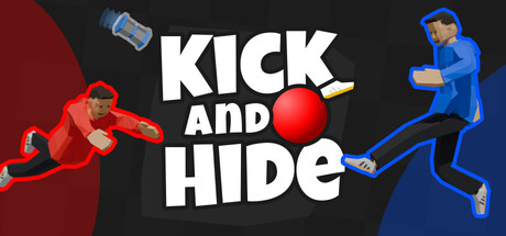 Kick and Hide