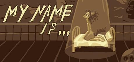 My Name Is... — Steam header