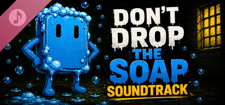 Don't Drop The Soap Soundtrack