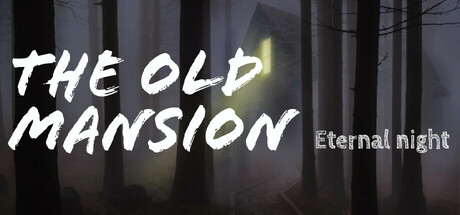 The old mansion: Eternal night Cover Image