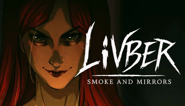 Livber: Smoke and Mirrors