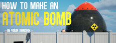 How to Make an Atomic Bomb in Your Garden