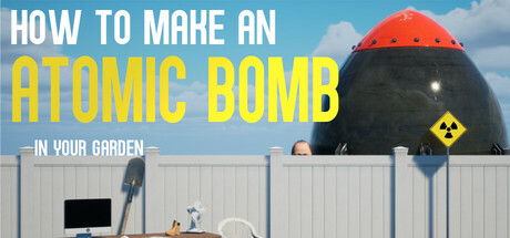 How to Make an Atomic Bomb in Your Garden Cover Image