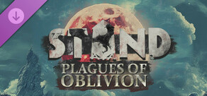 STAND - Plagues of Oblivion