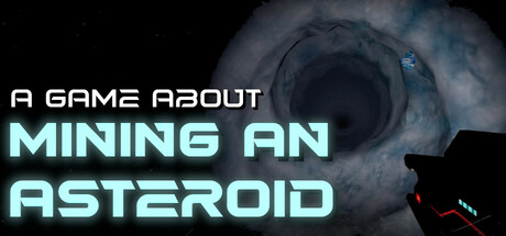 A Game About Mining an Asteroid — Steam header