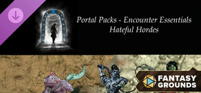 Fantasy Grounds - Portal Packs - Encounter Essentials - Hateful Hordes