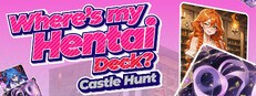Where's My Hentai Deck? Castle Hunt