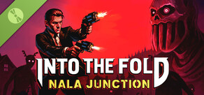 Into the Fold - Nala Junction Demo