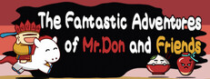 The Fantastic Adventures of Mr. Don and Friends