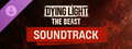 Dying Light: The Beast - Official Soundtrack
